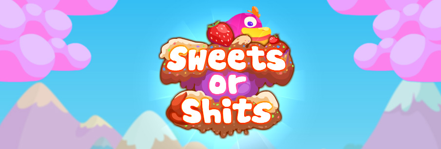 Sweets or Shits